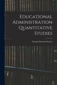 Produktbild: Educational Administration Quantitative Studies