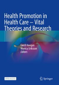 Produktbild: Health Promotion in Health Care &ndash; Vital Theories and Research