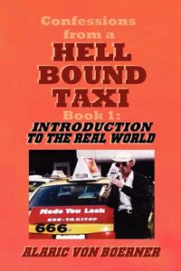 Produktbild: Confessions from a Hell Bound Taxi, BOOK 1