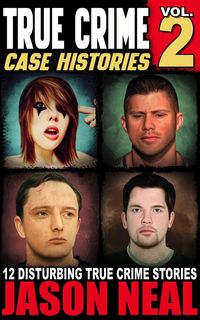 Produktbild: True Crime Case Histories - Volume 2