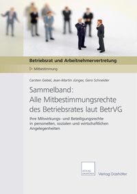 Produktbild: Sammelband: Alle Mitbestimmungsrechte des Betriebsrates laut BetrVG