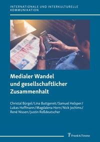 Produktbild: Medialer Wandel und gesellschaftlicher Zusammenhalt