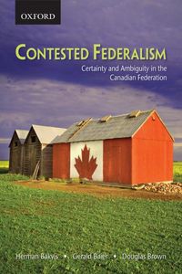 Produktbild: Contested Federalism: Certainty and Ambiguity in the Canadian Federation