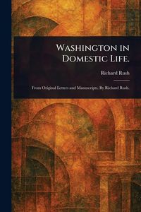 Produktbild: Washington in Domestic Life.