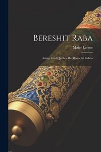 Produktbild: Bereshit Raba: Anlage Und Quellen Des Bereschit Rabba