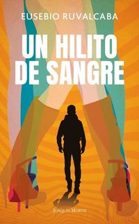 Produktbild: Un Hilito de Sangre / A Trickle of Blood