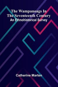 Produktbild: The Wampanoags In The Seventeenth Century
