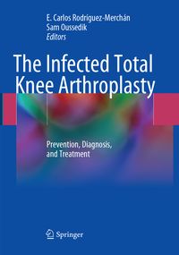 Produktbild: The Infected Total Knee Arthroplasty