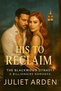 Produktbild: His to Reclaim: A Billionaire Romance (The Blackwood Dynasty, #2)