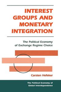 Produktbild: Interest Groups And Monetary Integration