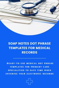 Produktbild: Soap Notes Dot Phrase Templates For Medical Records