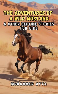 Produktbild: The Adventures of a Wild Mustang