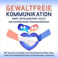 Produktbild: Gewaltfreie Kommunikation - Mehr Verbundenheit durch wertschätzende Kommunikation