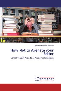 Produktbild: How Not to Alienate your Editor