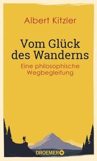 Produktbild: Vom Gl&uuml;ck des Wanderns