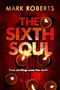 Produktbild: Roberts Mark: Sixth Soul The