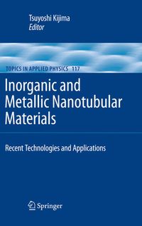 Bild vom Artikel Inorganic and Metallic Nanotubular Materials vom Autor Tsuyoshi Kijima