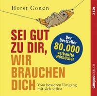 Produktbild: Conen, H: Sei gut zu dir, wir brauchen dich/2 CD's