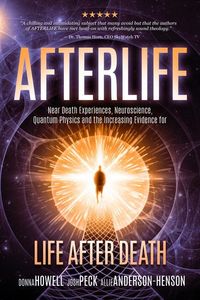 Bild vom Artikel Afterlife: Near Death Experiences, Neuroscience, Quantum Physics and the Increasing Evidence for Life After Death vom Autor Josh Peck