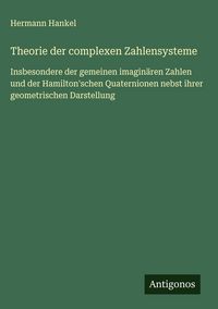 Produktbild: Theorie der complexen Zahlensysteme