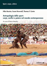 Produktbild: Antropologia dello sport: corpi, confini e potere nel mondo contemporaneo