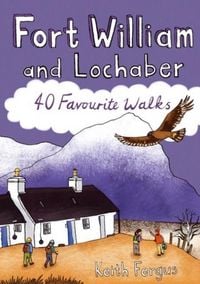 Produktbild: Fort William and Lochaber: 40 Favourite Walks