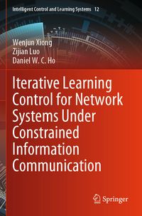Produktbild: Iterative Learning Control for Network Systems Under Constrained Information Communication
