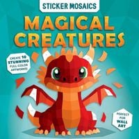 Produktbild: Paint by Sticker Book for Kids - Magical Creatures Fantasy Activity Sticker by Number Unicorns & Dragons Mosaic Art Ages 4-8