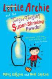 Produktbild: Little Archie and the Tongue-tingling Super-shrinking Powder