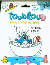 Produktbild: Toublou : au bain, zinzin !