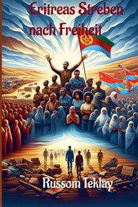 Produktbild: Eritreas Streben nach Freiheit