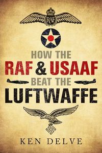 Produktbild: How The Raf & Usaaf Beat The L