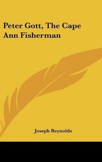 Produktbild: Reynolds, J: Peter Gott, The Cape Ann Fisherman