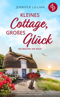 Produktbild: Kleines Cottage, gro&szlig;es Gl&uuml;ck