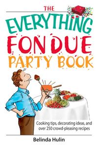 Produktbild: The Everything Fondue Party Book