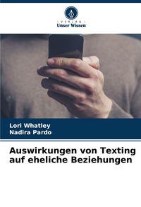Produktbild: Auswirkungen von Texting auf eheliche Beziehungen