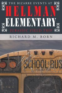 Produktbild: The Bizarre Events at Hellman Elementary