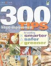 Produktbild: 300 Home Improvement Tips for Working Smarter, Safer, Greener