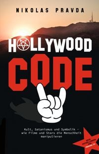Produktbild: Der Hollywood-Code: Kult, Satanismus und Symbolik