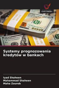 Produktbild: Systemy prognozowania kredyt&oacute;w w bankach
