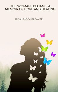 Produktbild: The Woman I Became: A Memoir of Hope and Healing