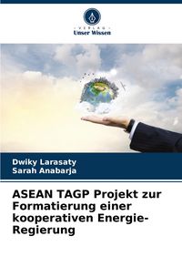 Produktbild: ASEAN TAGP Projekt zur Formatierung einer kooperativen Energie-Regierung