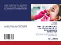 Produktbild: Tads Vs Conventional Anchorage Methods During Canine Retraction