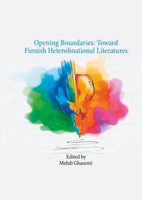 Produktbild: Opening Boundaries: Toward Finnish Heterolinational Literatures