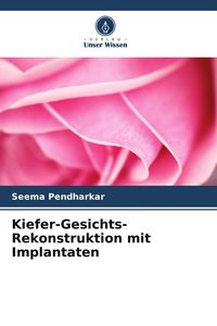 Produktbild: Kiefer-Gesichts-Rekonstruktion mit Implantaten