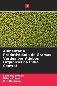 Produktbild: Aumentar a Produtividade de Gramas Verdes por Adubos Org&acirc;nicos na &Iacute;ndia Central