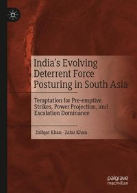 Produktbild: India's Evolving Deterrent Force Posturing in South Asia
