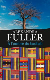 Produktbild: A l'ombre du baobab