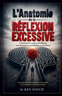 Produktbild: L'Anatomie de la R&eacute;flexion Excessive