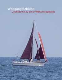 Produktbild: Countdown zu einer Weltumsegelung